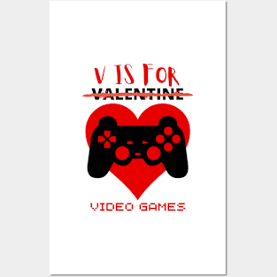 V Is For Video Games Funny Valentines Day Gamer Boy Men Posters and Art